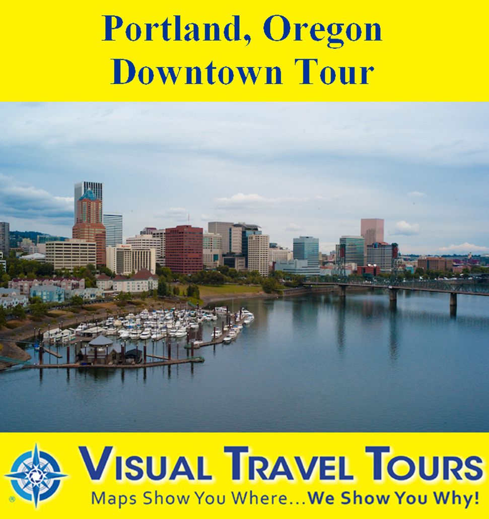PORTLAND OREGON DOWNTOWN TOUR - A Self-guided Pictorial Walking Tour