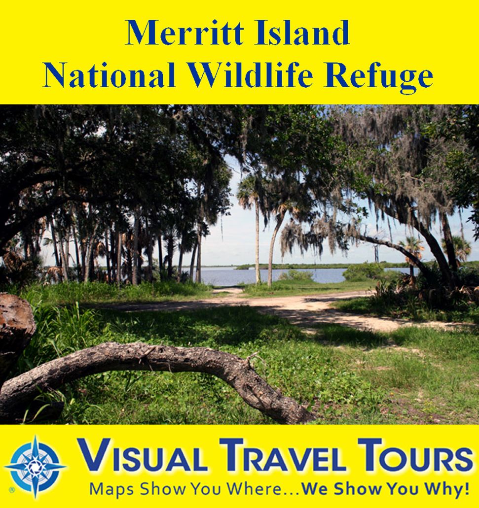 MERRITT ISLAND NATIONAL WILDLIFE REFUGE - A Self-guided Pictorial Walking / Driving Tour