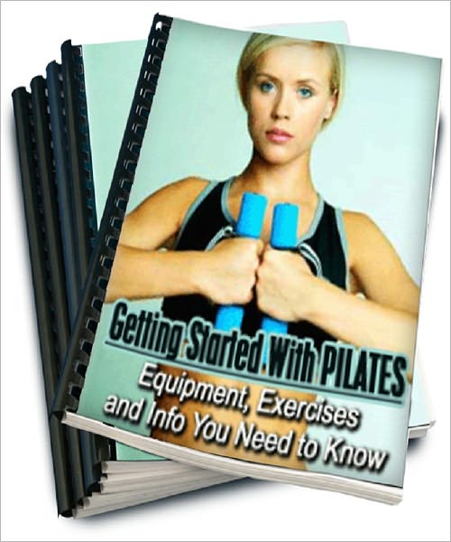Getting Started With PILATES: Equipment, Exercises and Info You Need to Know