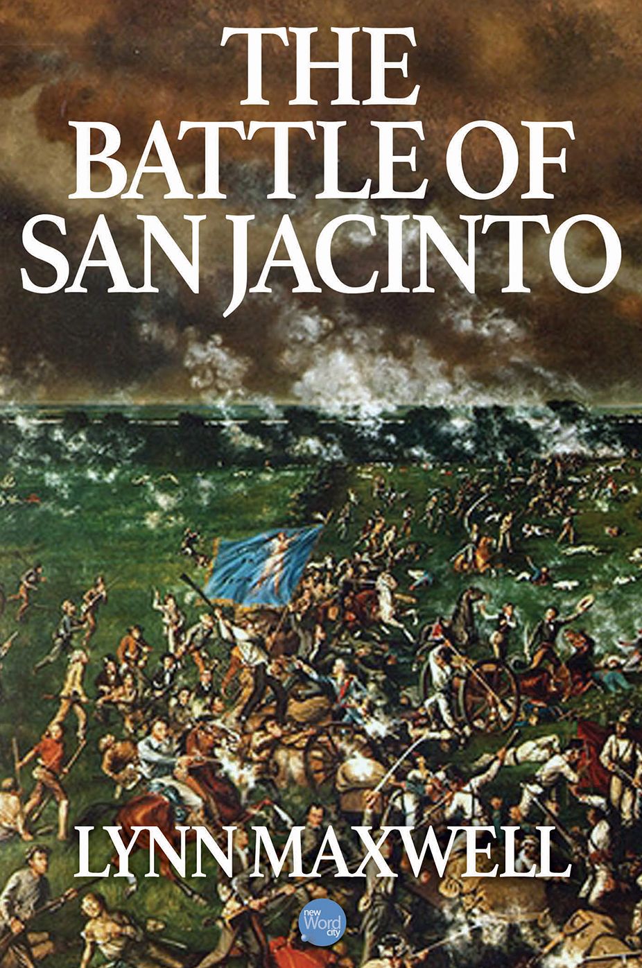 1836: Sam Houston Battles Santa Anna