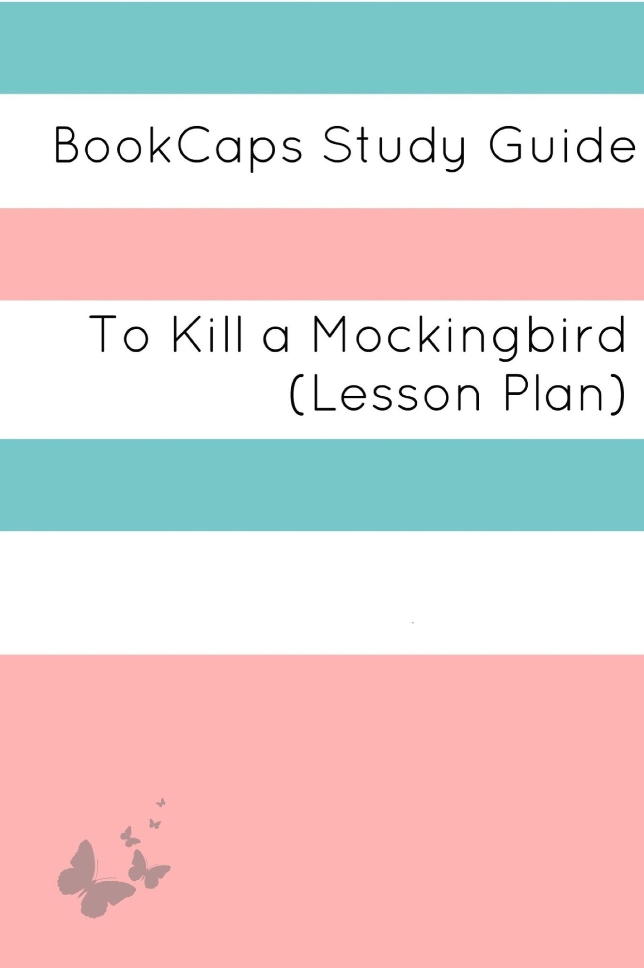 To Kill a Mockingbird: Teacher Lesson Plans