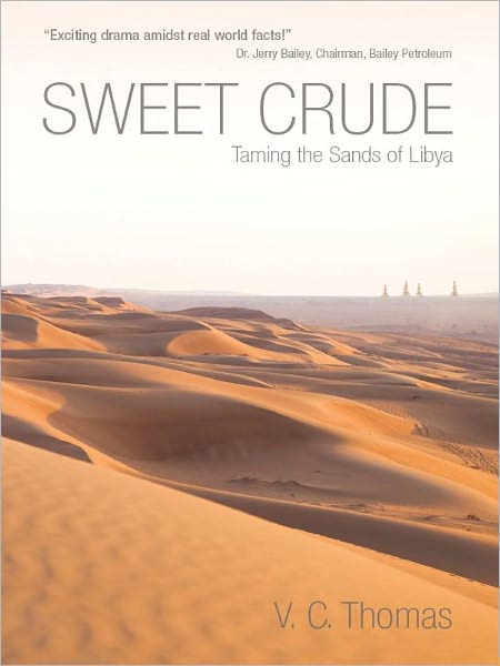Sweet Crude: Taming the Sands of Libya