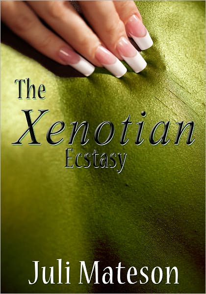 Fantasy Erotica: The Green Man From Xenot – The Xenotian Ecstasy