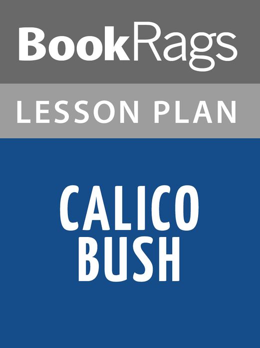 Calico Bush Lesson Plans