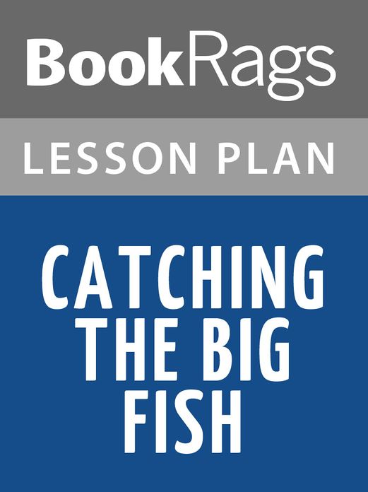 Catching the Big Fish Lesson Plans