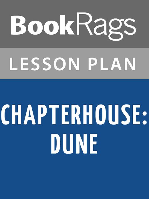 Chapterhouse: Dune Lesson Plans