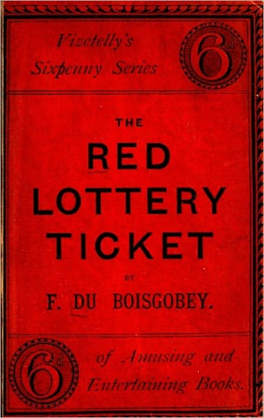 The Red Lottery Ticket