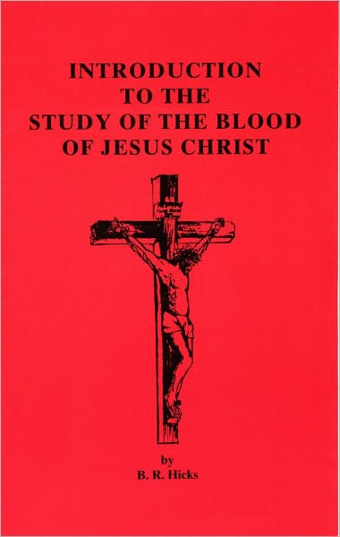 Introduction to the Study of the Blood of Jesus Christ
