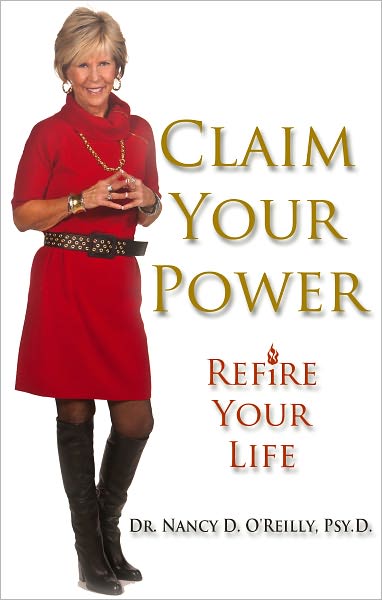 Claim Your Power, Refire Your Life