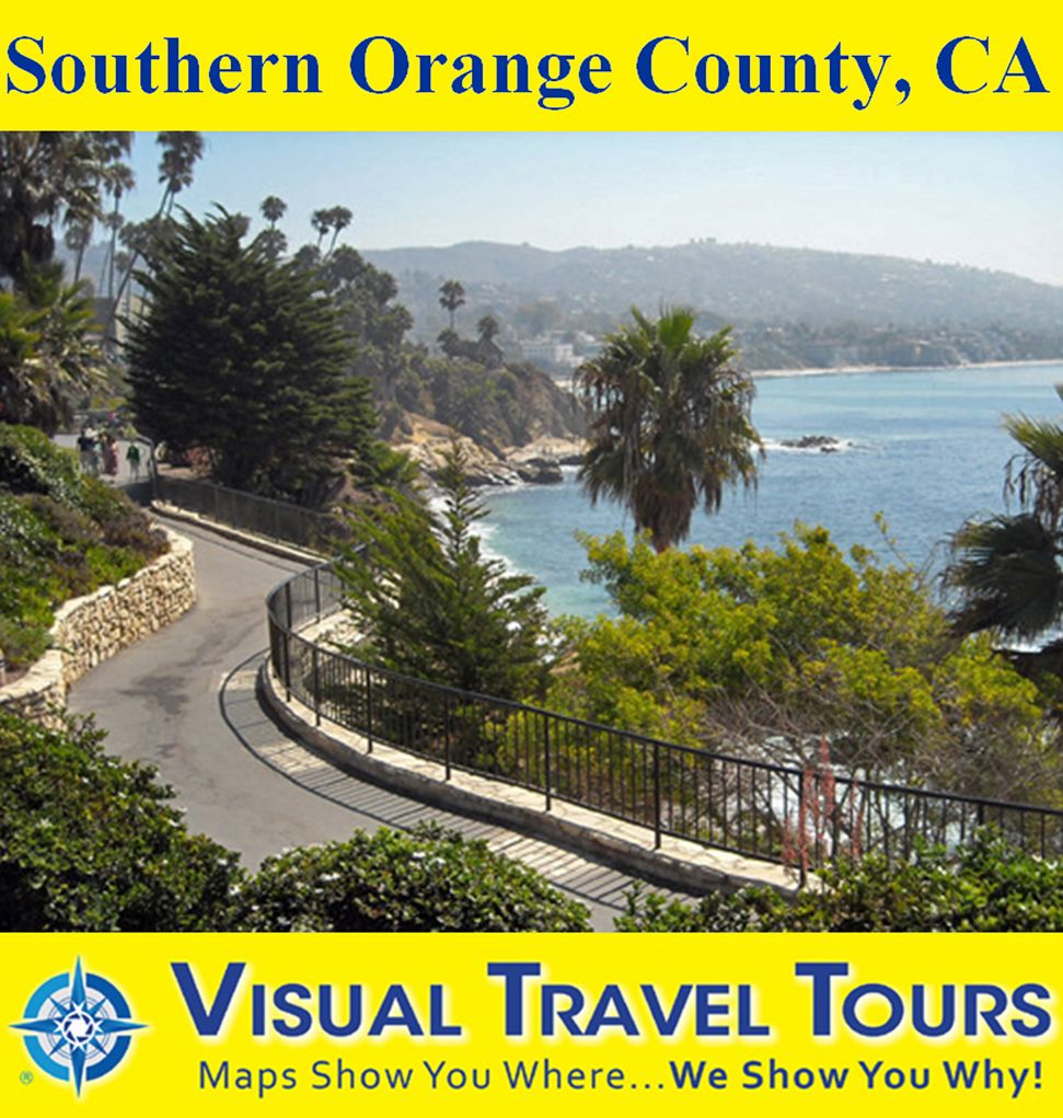 SOUTHERN ORANGE COUNTY, CA - A Self-guided Pictorial Driving / Walking Tour