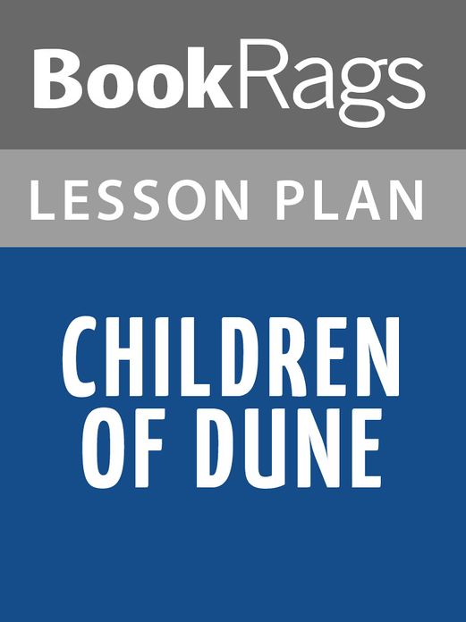 Children of Dune Lesson Plans