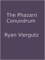 The Phazarri Conundrum