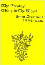 The Greatest Thing in the World, and other addresses