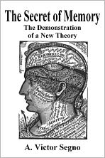 The Secret of Memory, The Demonstration of a New Theory