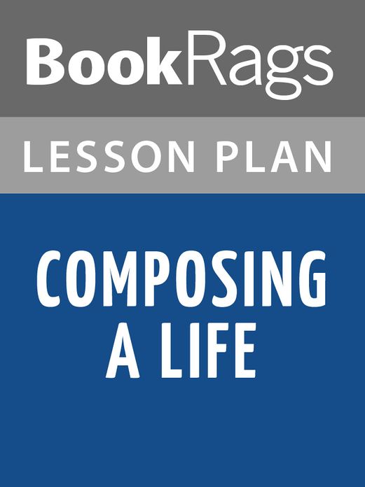 Composing a Life Lesson Plans
