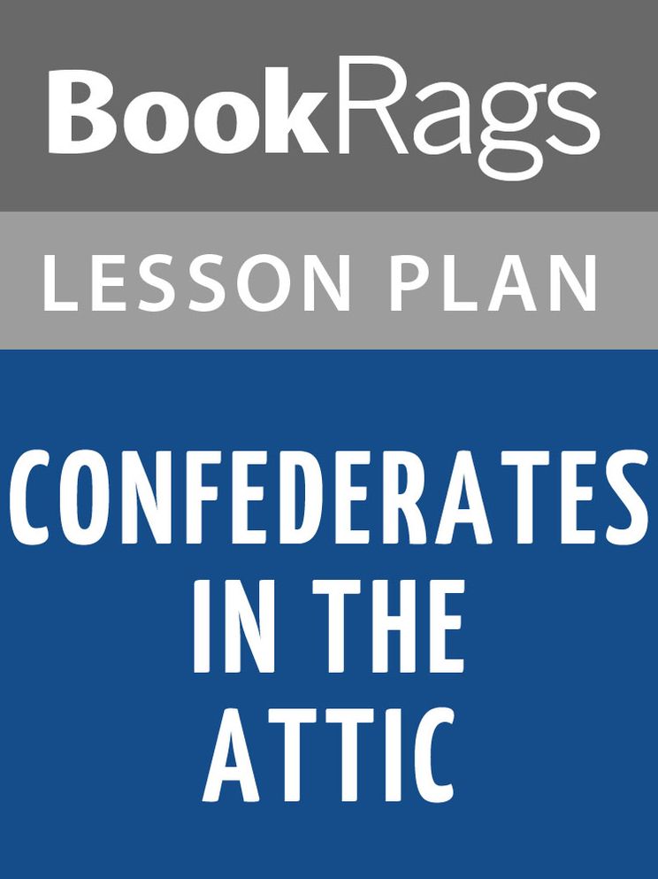 Confederates In The Attic Lesson Plans
