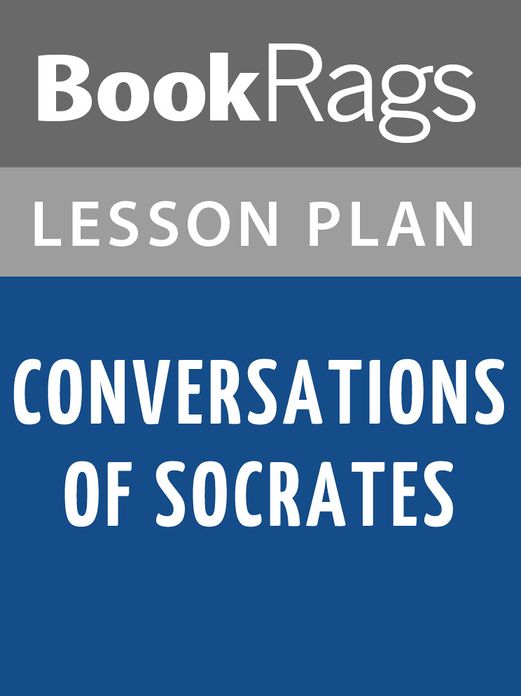 Conversations of Socrates Lesson Plans