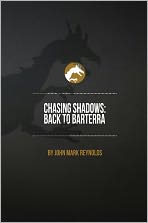 Chasing Shadows: Back to Barterra