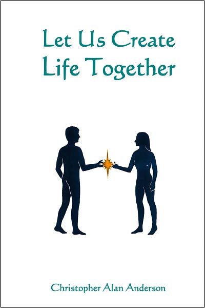 Let Us Create Life Together