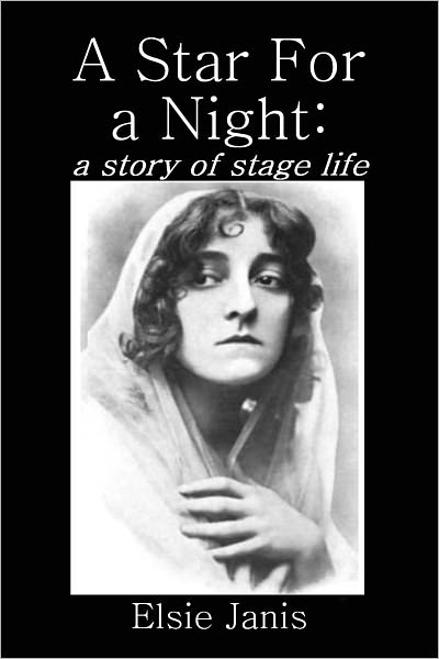 A Star for A Night - a story of stage life