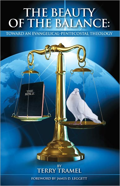 The Beauty of the Balance: Toward an Evangelical-Pentecostal Theology