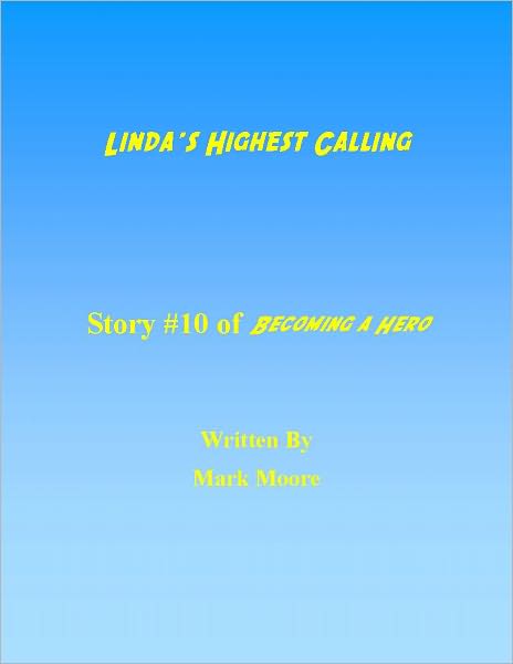 Linda's Highest Calling