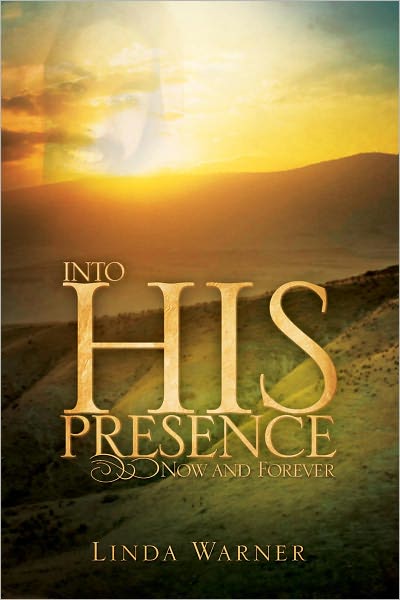 INTO HIS PRESENCE