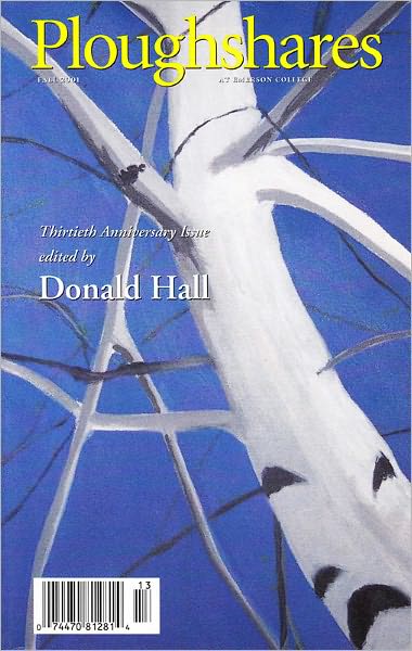 Ploughshares Fall 2001 Guest-Edited by Donald Hall