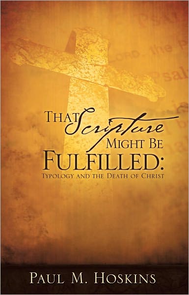 That Scripture Might Be Fulfilled: