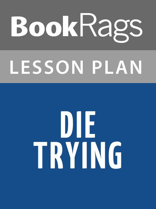 Die Trying Lesson Plans