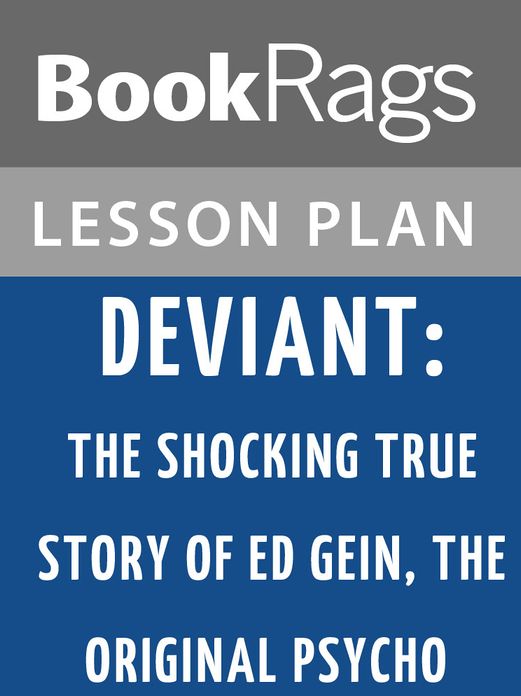 Deviant: The Shocking True Story of Ed Gein, the Original Psycho Lesson Plans