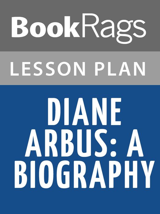 Diane Arbus: A Biography Lesson Plans
