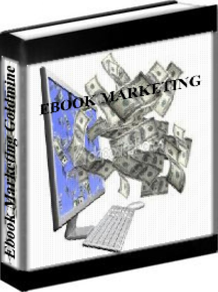 Ebook Marketing Goldmine - How To Make Money Online With Ebooks