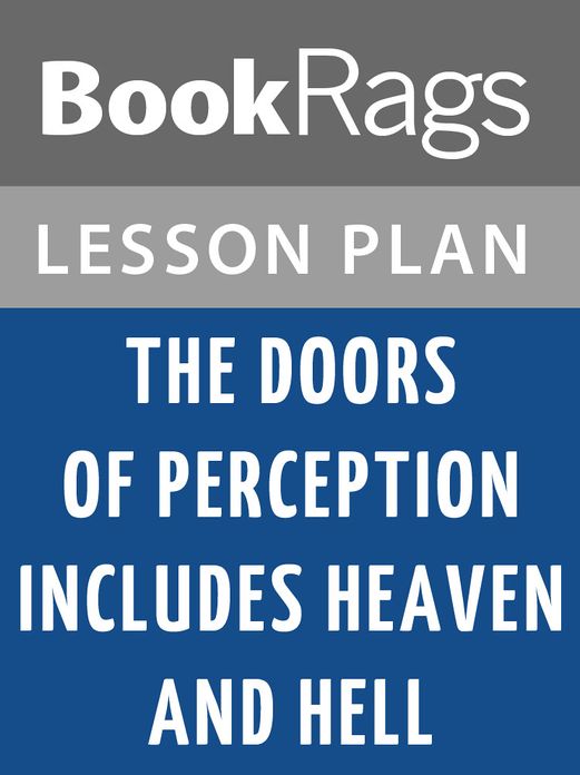 The Doors of Perception, and Heaven and Hell Lesson Plans