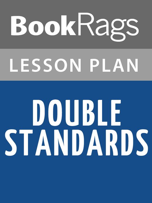 Double Standards Lesson Plans