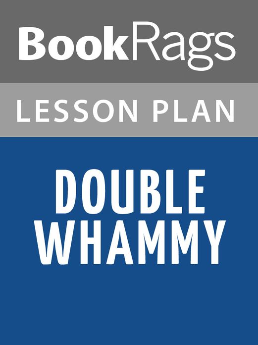 Double Whammy Lesson Plans