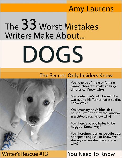 The 33 Worst Mistakes Writers Make About Dogs