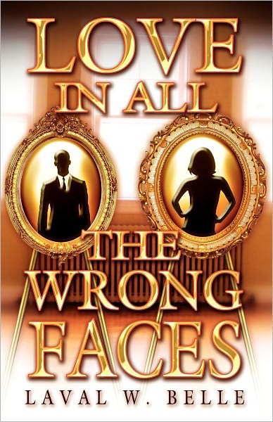 Love In All The Wrong Faces