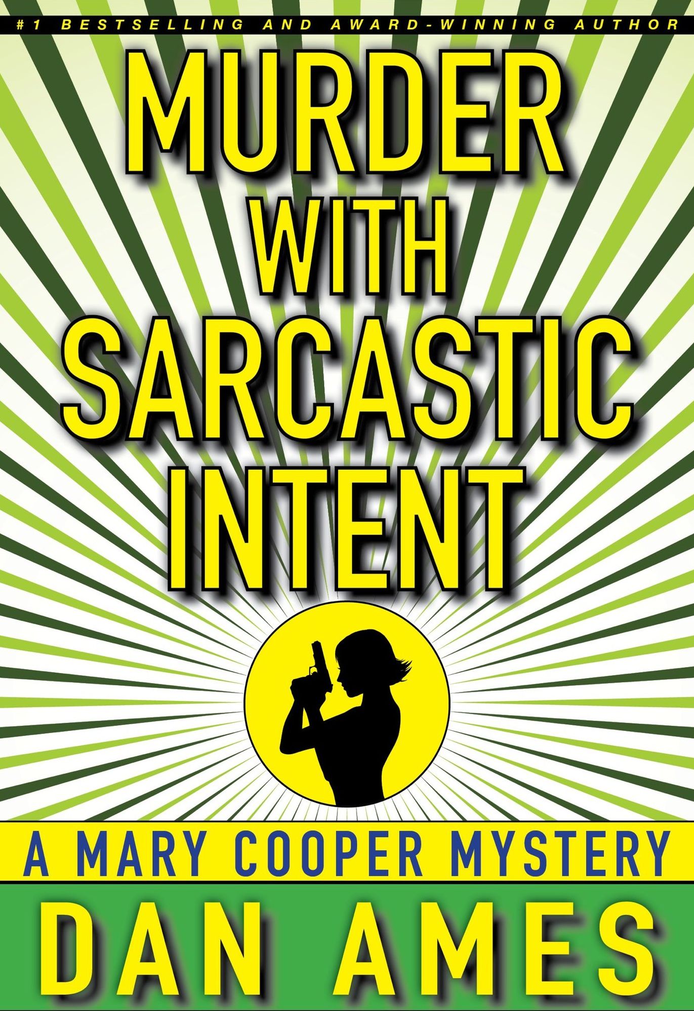 Murder With Sarcastic Intent (The Second Mary Cooper Mystery)
