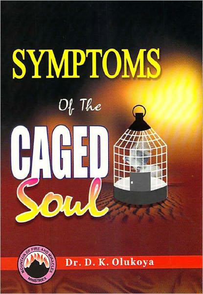 Symptoms of the Caged Soul