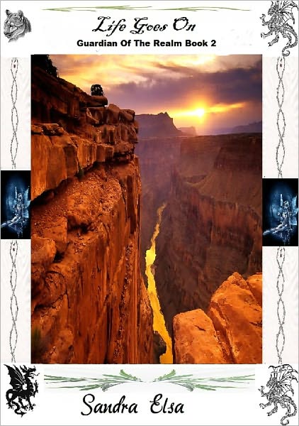 Life Goes On --Book 2 Guardian Of The Realm