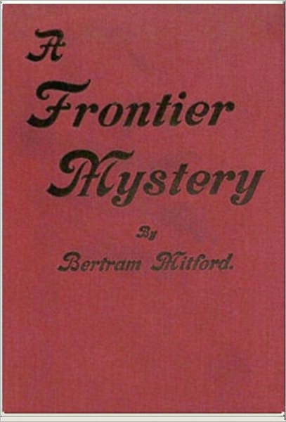 A Frontier Mystery