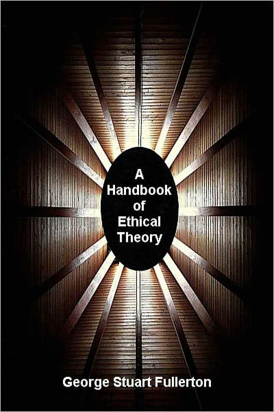 A Handbook of Ethical Theory