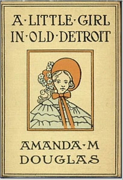 A Little Girl in Old Detroit