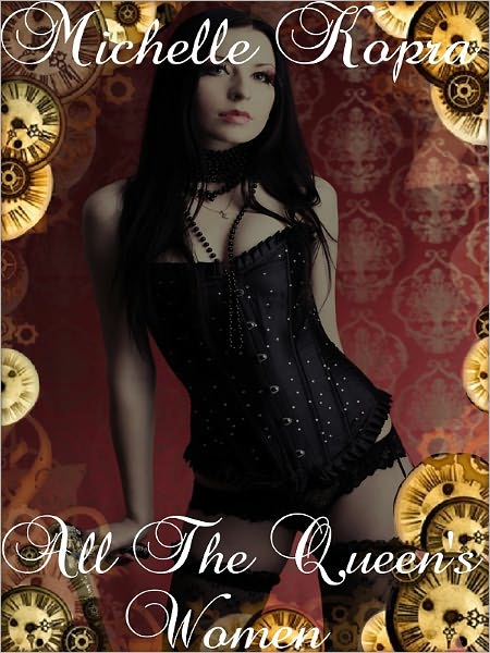 Shimmy and Steam - Book Two - All The Queen's Women