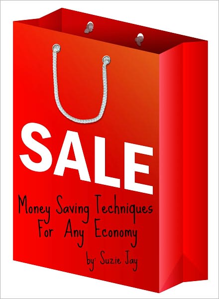 Money Saving Techniques For Any Economy