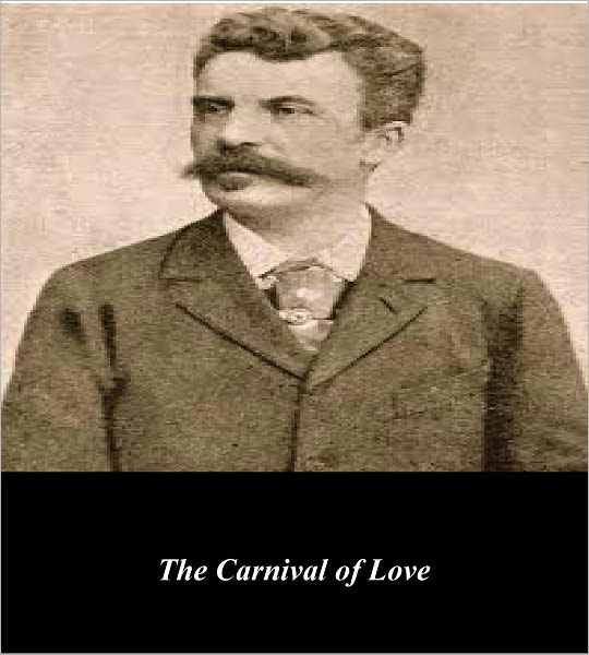 The Carnival of Love (Illustrated)