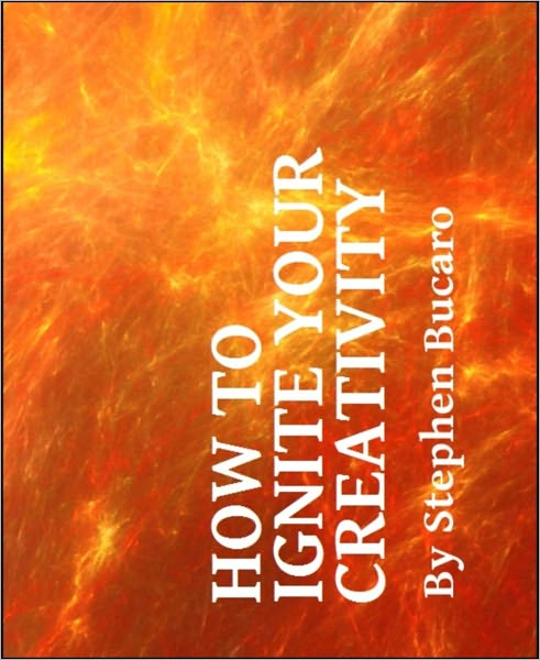 How to Ignite Your Creativity