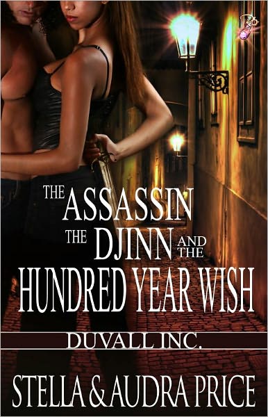 The Assassin, the Djinn and the Hundred Year Wish (Duvall Inc Series, Book One)