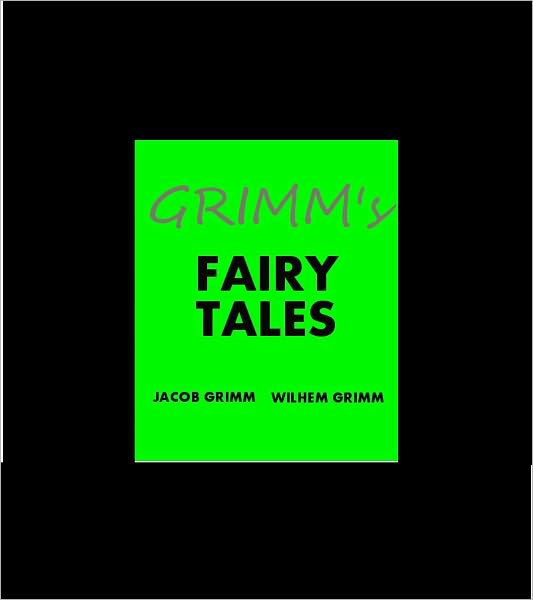 Grimm's Fairy Tales- Exclusive NOOK Edition